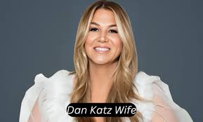 Dan Katz Wife